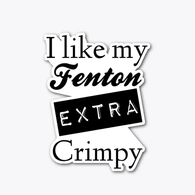 Fenton Extra Crimpy